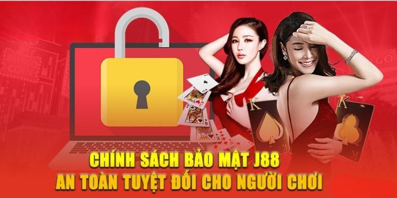 Chính sách bảo mật an toàn cho người chơi